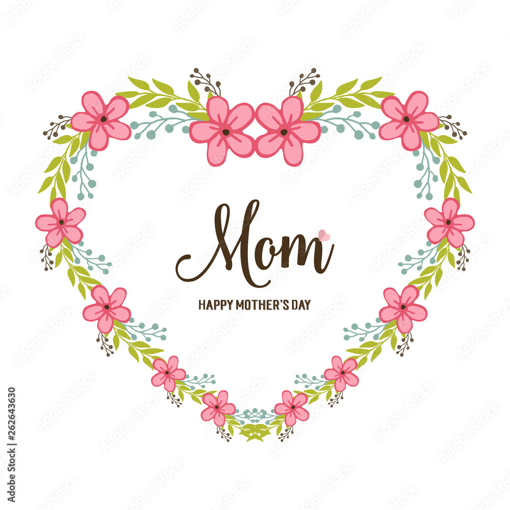 Vector illustration beauty of pink flower frame with letter love mom