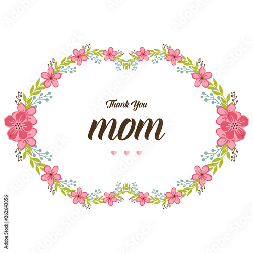 Vector illustration beauty of pink flower frame with letter love mom