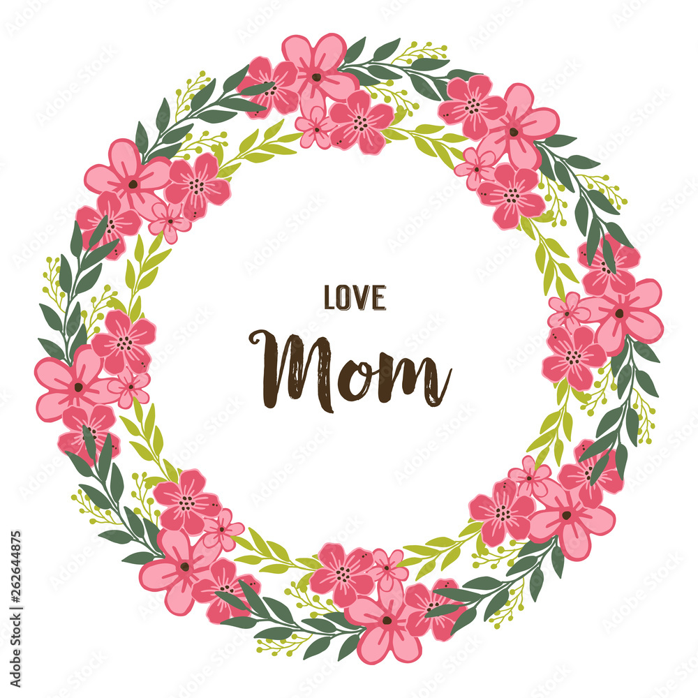 Vector illustration crowd of pink flower frame with decorative of card love mom