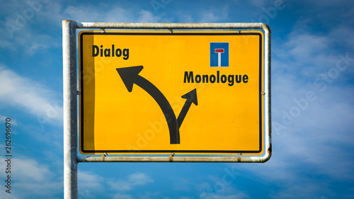 Street Sign Dialog versus Monologue