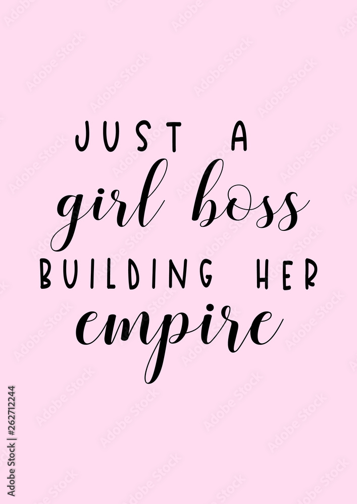 just a girl boss building her empire quote typography