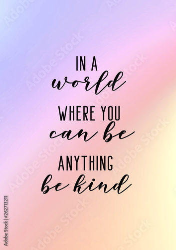 Be kind. Kindness quote slogan poster