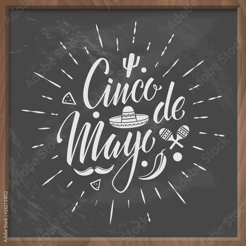 Cinco de mayo vector letteing logo with chalkboard background. Greeting card with handwritten typography and holiday symbols. Mexican celebration held on May 5