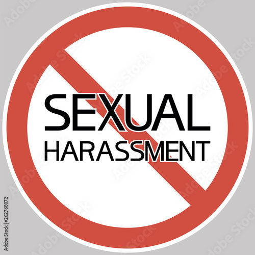 Stop sexual harassment. Illegal actions of a certain nature against the individual in society.
