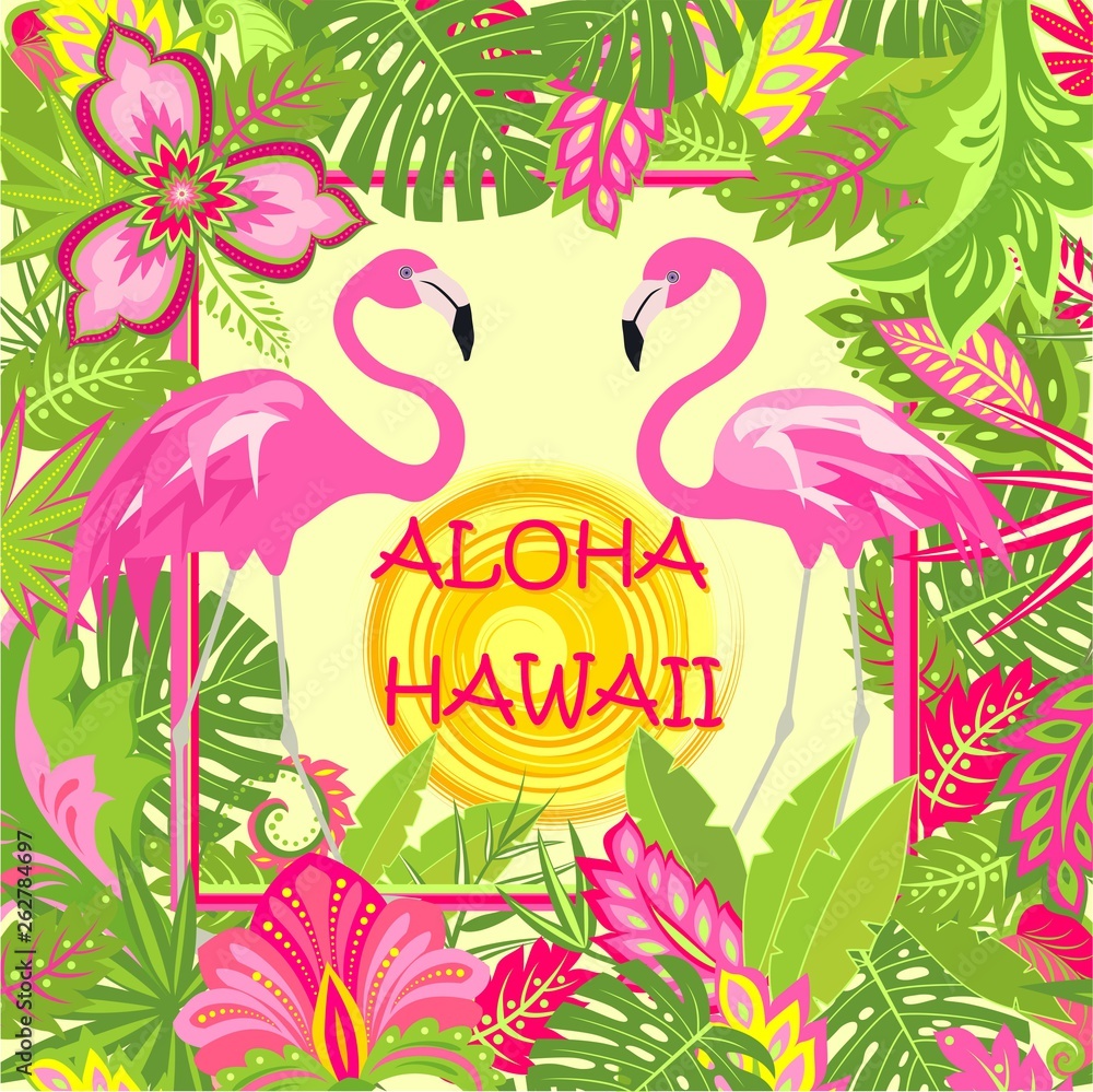 Summery fashion print with Aloha Hawaii lettering, pink flamingos pair, tropical leaves, hot sun and exotic flowers for bag, Tshirt, summer party poster and other design Summery fashion print with Aloha Hawaii lettering, pink flamingos pair, tropical leaves, hot sun and exotic flowers for bag, Tshirt, summer party poster and other design