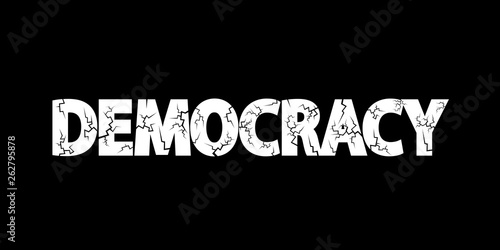 Democracy in danger - democratic system is deteriorating and worsening. Decay and failure of politics and elections. Vector illustration