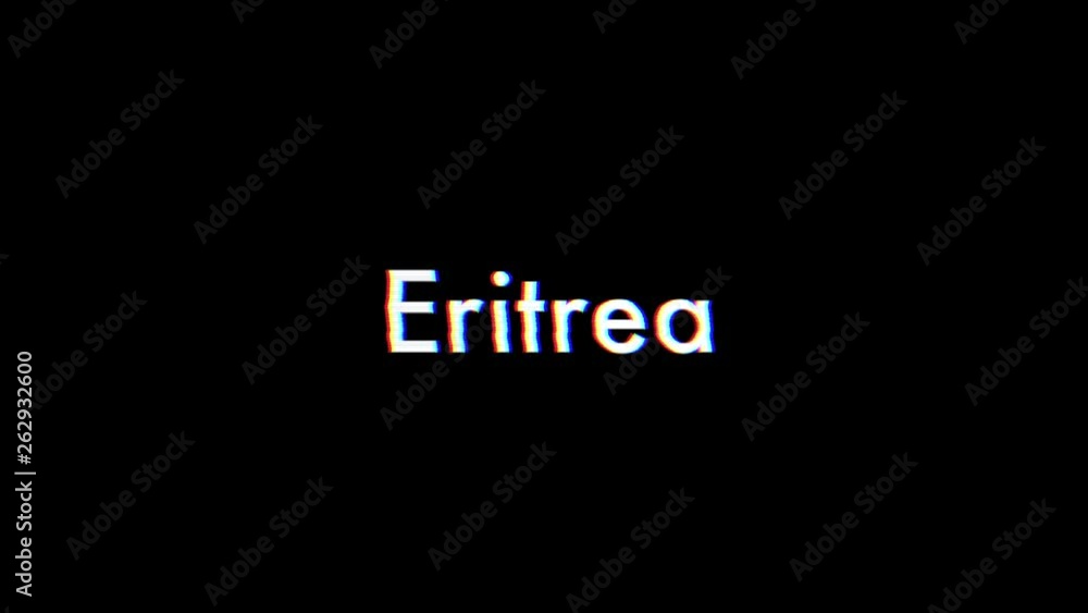 Eritrea title animation with glitch effect Eritrea title animation with glitch effect