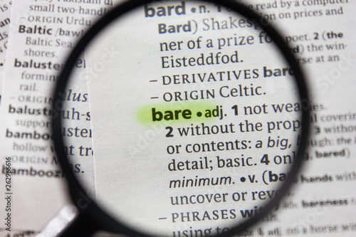 The word or phrase bare in a dictionary.