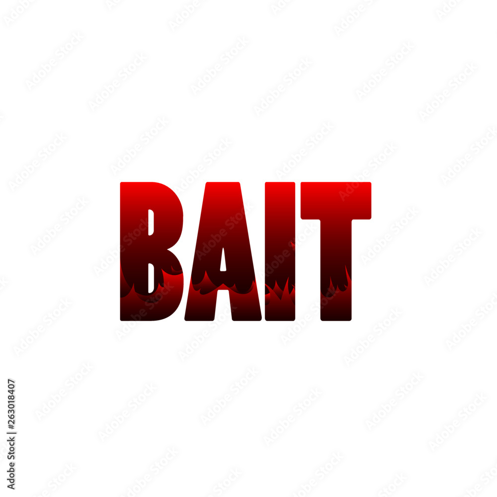 BAIT BAIT