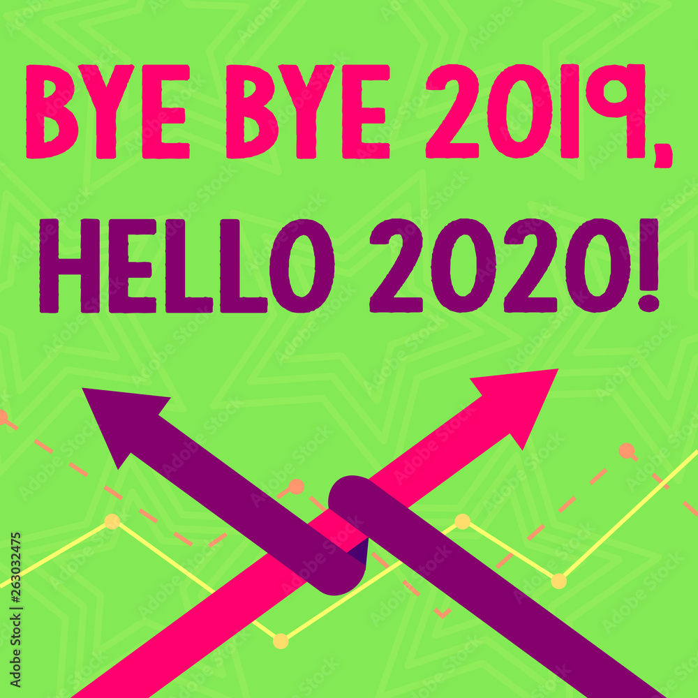 Text sign showing Bye Bye 2019 Hello 2020. Business photo text saying goodbye to last year and welcoming another good one Two Arrows where One is Intertwined to the other as Team Up or Competition Text sign showing Bye Bye 2019 Hello 2020. Business photo text saying goodbye to last year and welcoming another good one Two Arrows where One is Intertwined to the other as Team Up or Competition