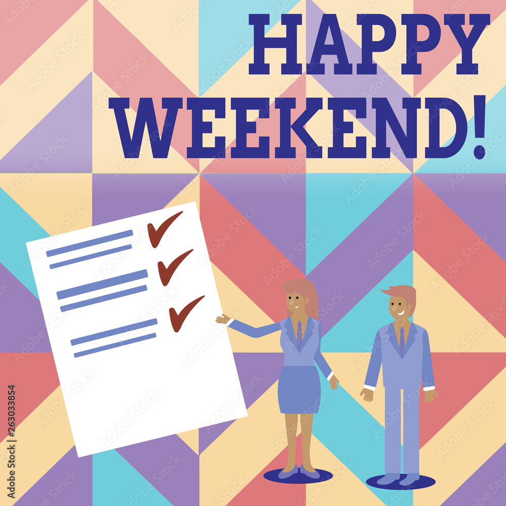 Conceptual hand writing showing Happy Weekend. Concept meaning something nice has happened or they feel satisfied with life Man and Woman Presenting Report of Check and Lines on Paper Conceptual hand writing showing Happy Weekend. Concept meaning something nice has happened or they feel satisfied with life Man and Woman Presenting Report of Check and Lines on Paper
