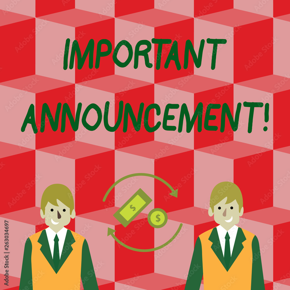 Handwriting text Important Announcement. Conceptual photo spoken statement that tells showing about something Money in Dollar Currency Sign Inside Rotating Arrows Between Two Businessmen Handwriting text Important Announcement. Conceptual photo spoken statement that tells showing about something Money in Dollar Currency Sign Inside Rotating Arrows Between Two Businessmen