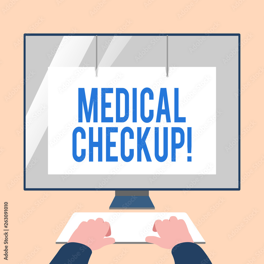 Naklejka premium Handwriting text Medical Checkup. Conceptual photo thorough physical examination includes variety of tests Hands on Mockup Keyboard Front of Blank White Monitor with Screen Protector