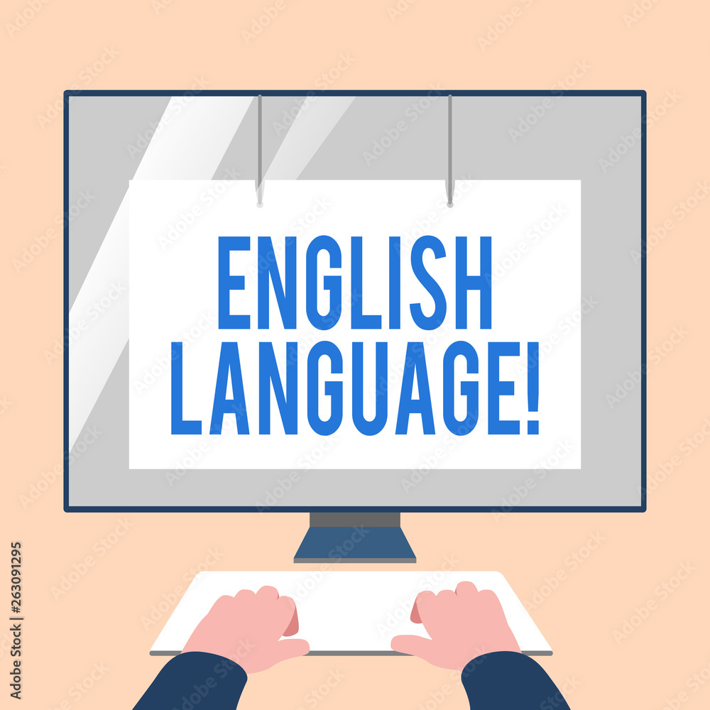 Naklejka premium Handwriting text English Language. Conceptual photo third spoken native lang in world after Chinese and Spanish Hands on Mockup Keyboard Front of Blank White Monitor with Screen Protector