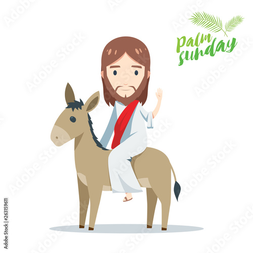 palm sunday - Jesus is riding a donkey