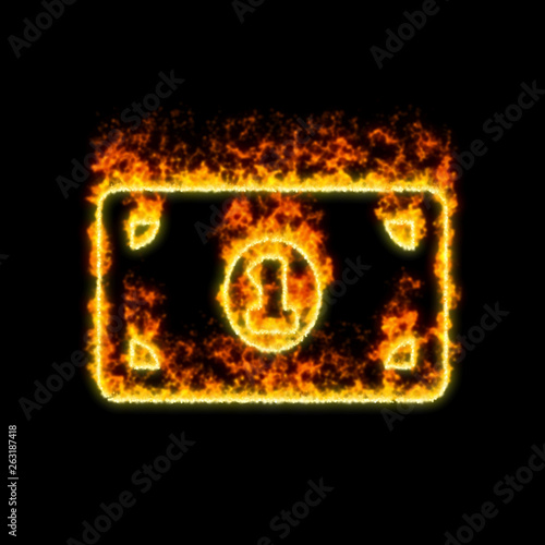 The symbol money bill one burns in red fire