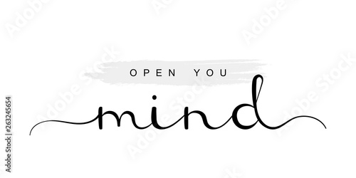 Open you mind, handwriting lettering. Typography slogan for t shirt printing, slogan tees, fashion prints, posters, cards, stickers
