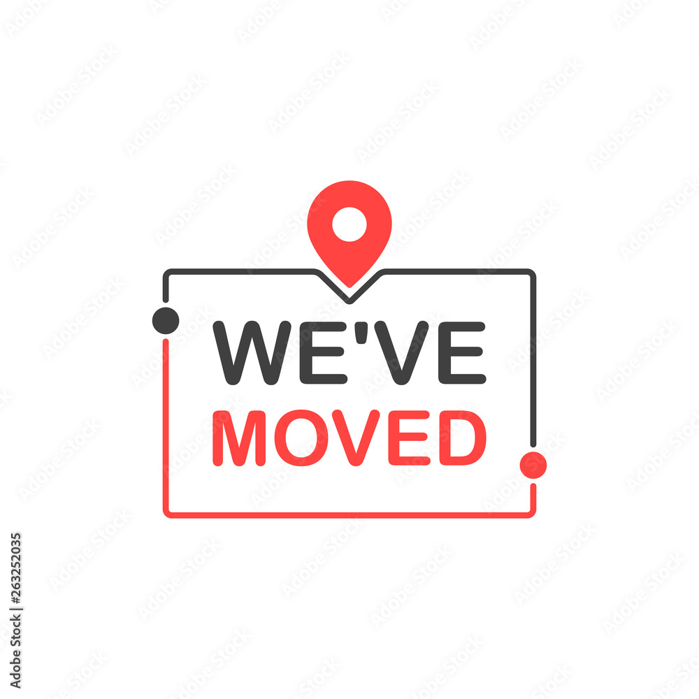 We moved sign with pin. Flat cartoon style. Modern line vector illustration We moved sign with pin. Flat cartoon style. Modern line vector illustration