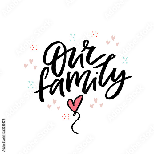 Our family flat vector lettering