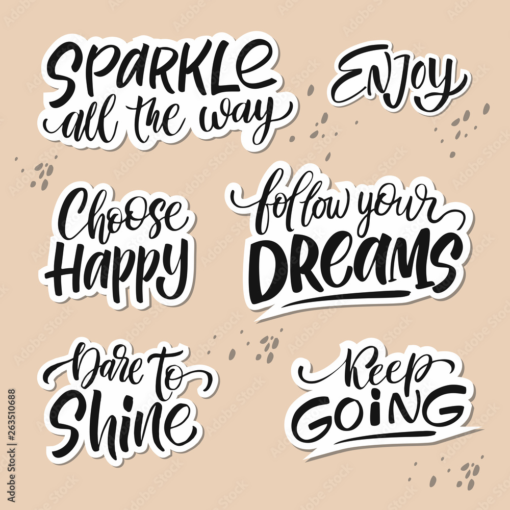 Set motivational quote. Perfect for stickers and patches Set motivational quote. Perfect for stickers and patches