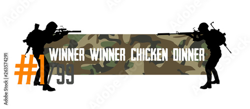 Playerunknown's Battlegrounds ( PUBG ) Poster -site header and phrase from the game - winner winner chicken dinner. Vector illustration with silhouettes of shooting military and camouflage background