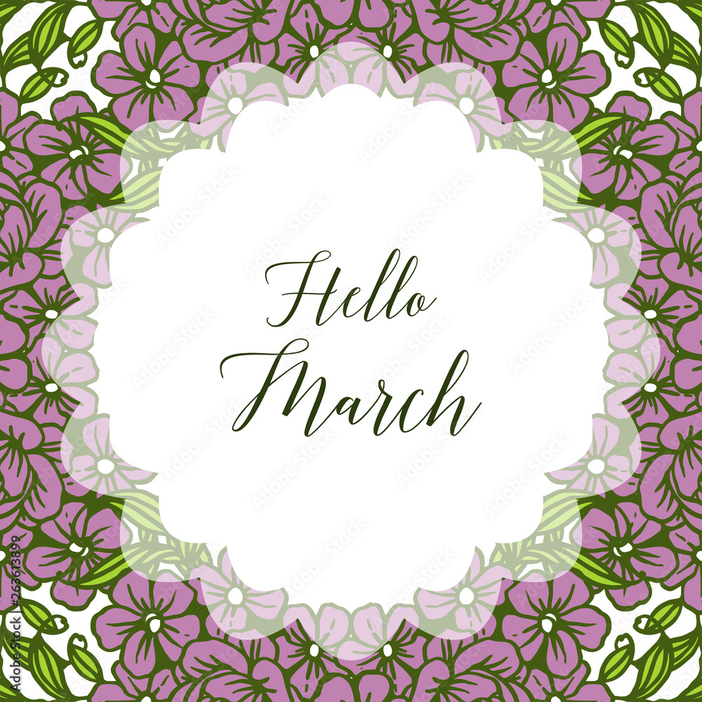 Vector illustration greeting card of hello march with purple flower frame