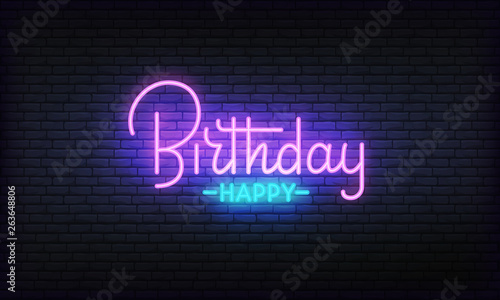Happy Birthday neon banner vector template. Glowing night bright lettering sign for Birthday celebration.