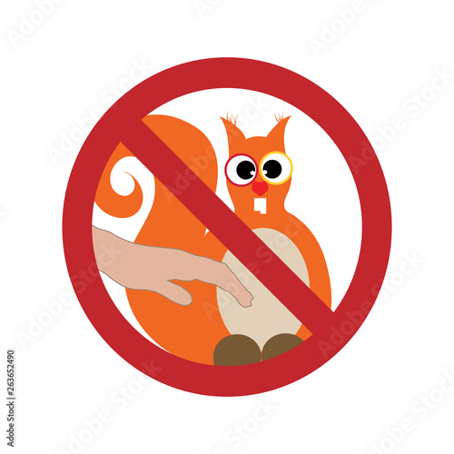 Vector illustration of ban on touching squirrel on white background. Symbol of animal,nature,warning. photo