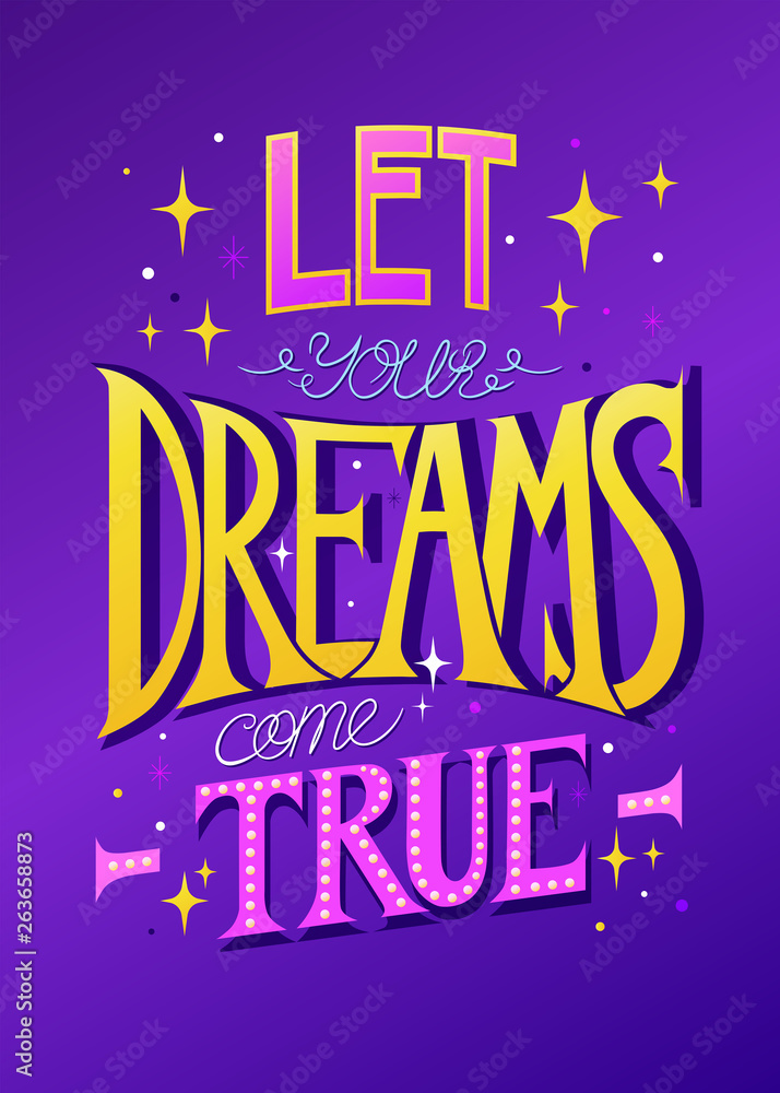 Obraz premium Lets yous dreams come true.