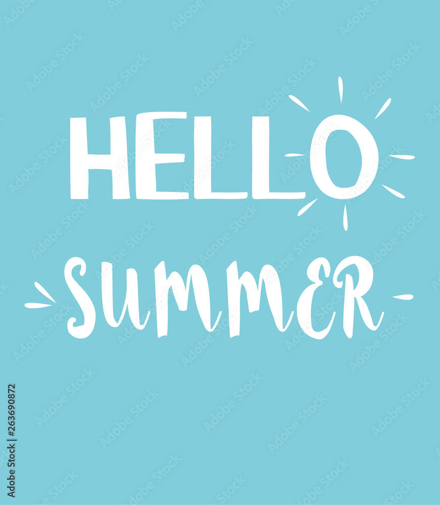 Fototapeta premium Hello Summer vector illustration, background. Fun quote hipster design logo or label. White text on blue background. Hand lettering inspirational typography poster, banner.