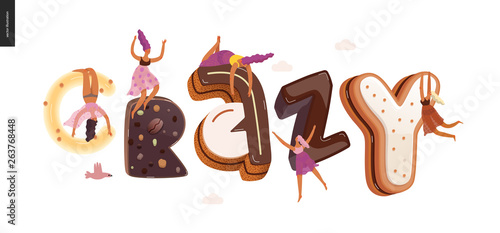 Dessert lettering - Crazy - modern flat vector concept digital illustration of temptation font, sweet lettering and girls. Caramel, toffee, biscuit, waffle, cookie, cream and chocolate letters