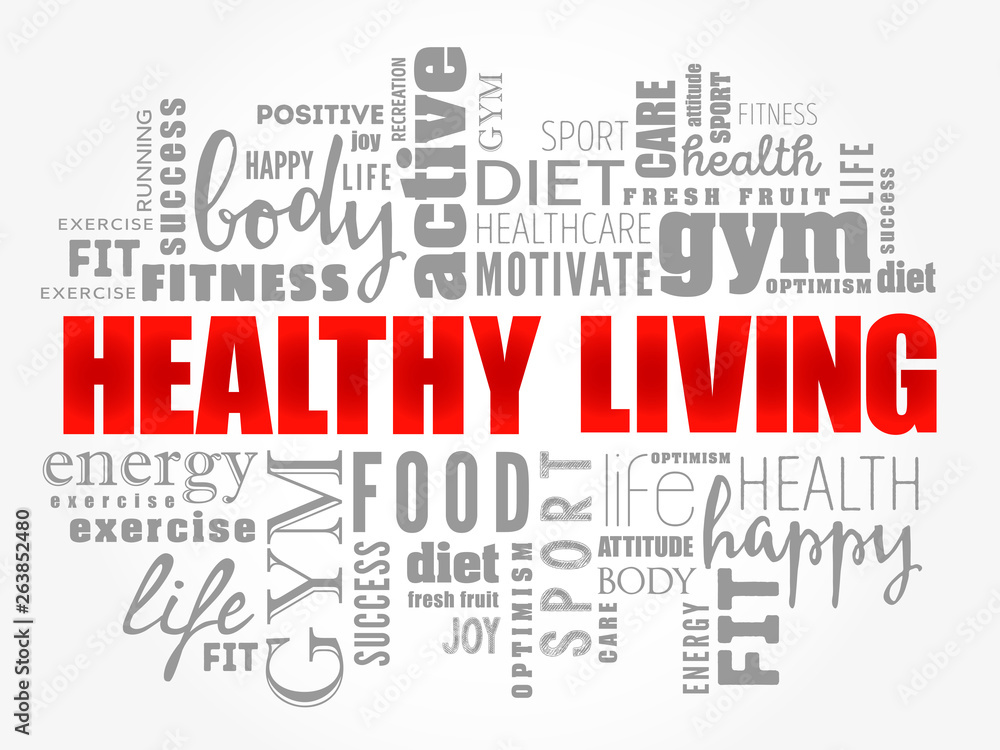 Healthy Living word cloud collage, health concept background Healthy Living word cloud collage, health concept background