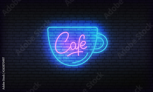 Cafe neon glowing sign. Bright vector label of cup and Cafe lettering.
