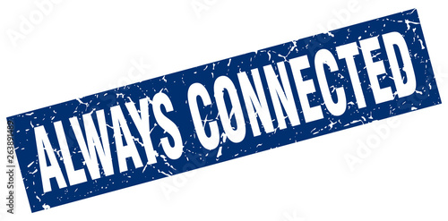 square grunge blue always connected stamp