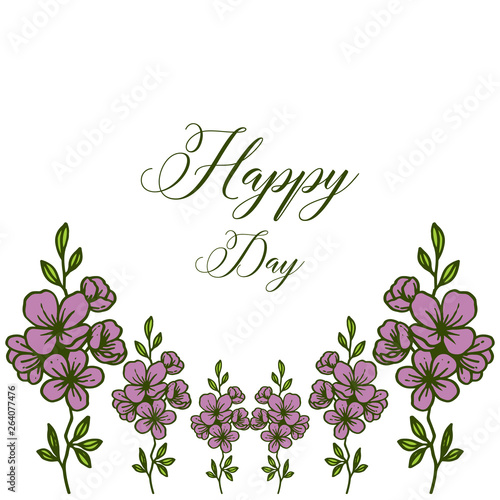 Vector illustration decor of card happy day with art purple flower frame