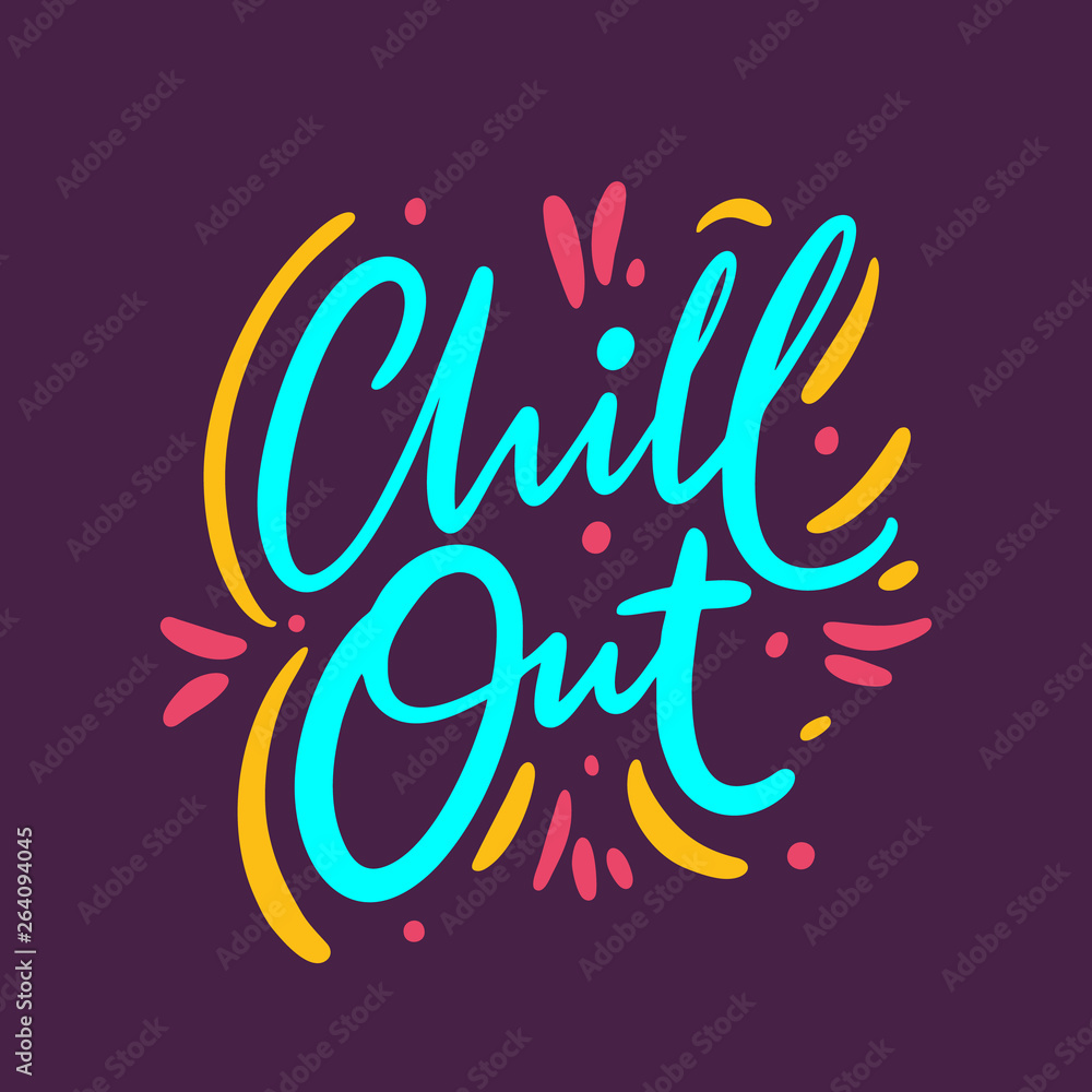 Chill Out hand drawn vector lettering phrase. Modern typography. Isolated on purple background. Chill Out hand drawn vector lettering phrase. Modern typography. Isolated on purple background.