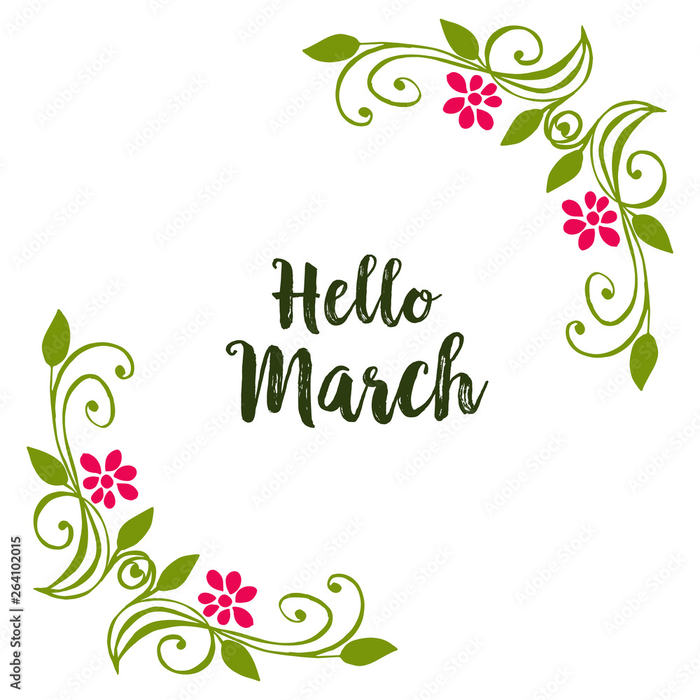Vector illustration greeting card hello march with design flower frame