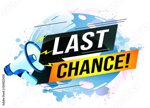 Last chance words shot megaphone  Banner design template for marketing. Last chance promotion or retail. background banner modern graphic design  for store shop, online store, website, landing page
