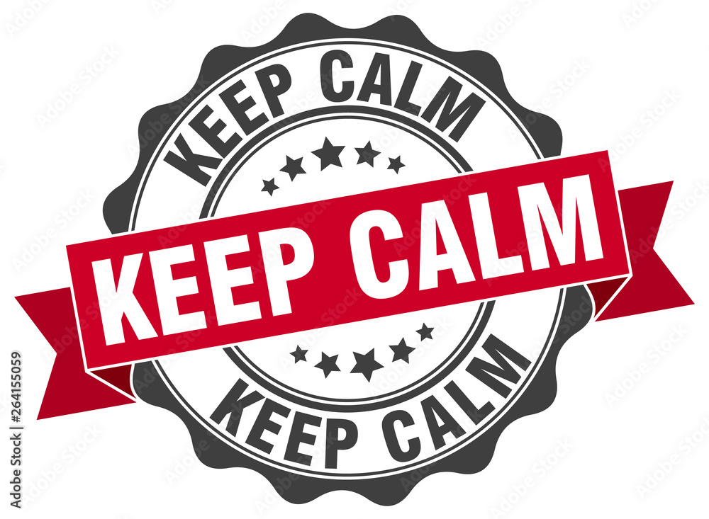 Obraz premium keep calm stamp. sign. seal