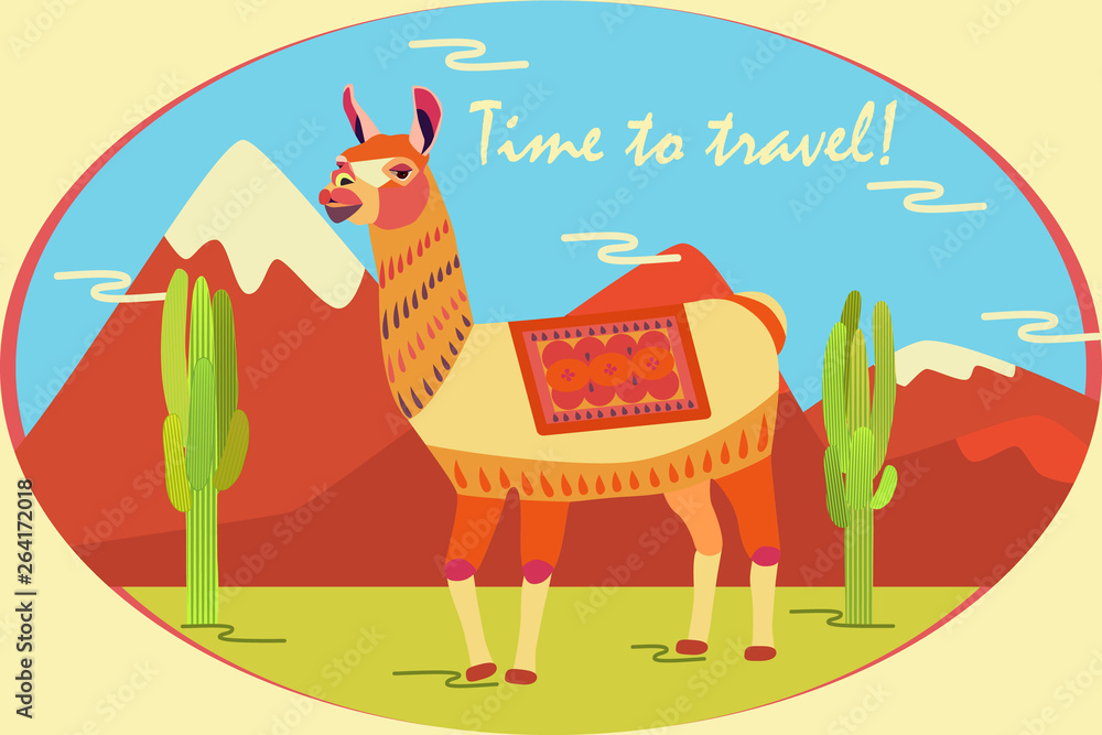 Fototapeta premium Tourist poster with llama, mountains, cactus. Motivational inscription: Time to travel! Stylized animal character of South America. Lama, vicuna, alpaca, guanaco.