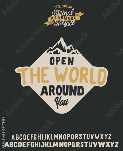 Open the world around you. Motivation badge. Logo set. Serif font. Simple logo. Vector illustration. Retro typeface and logo. 