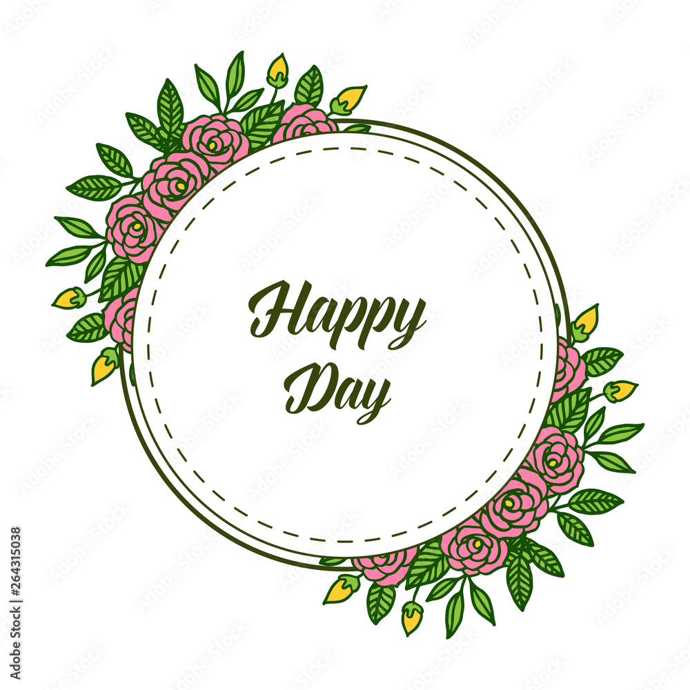 Vector illustration rose flower frame blooms with greeting card happy day Vector illustration rose flower frame blooms with greeting card happy day