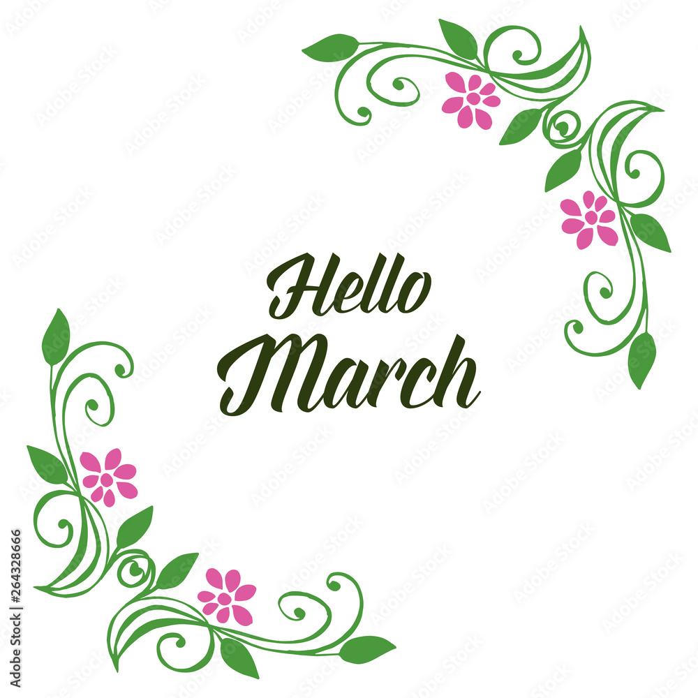 Vector illustration text hello march with design flower frame