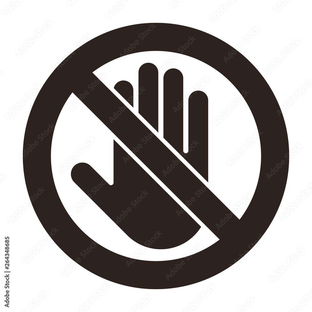 Do not touch sign Do not touch sign