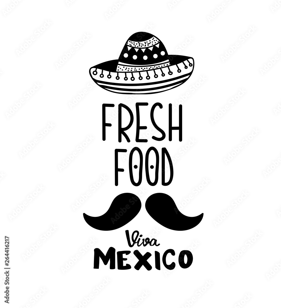 Viva Mexico Fresh Food hand lettering calligraphy with mexican sombrero and mustache.Used for greeting card, poster design.Vector illustration. Pattern on background. Viva Mexico Fresh Food hand lettering calligraphy with mexican sombrero and mustache.Used for greeting card, poster design.Vector illustration. Pattern on background.