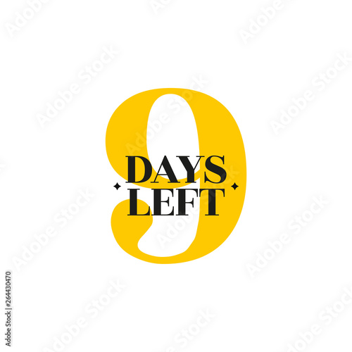 9 days left. Vector emblem with the number of days remaining 