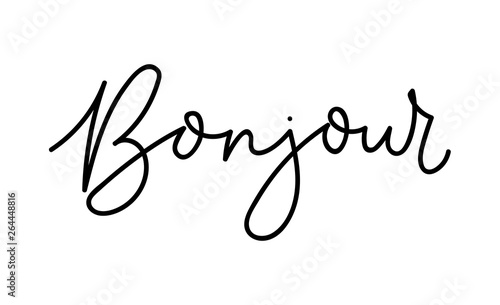 Bonjour - Hello lettering card in french. Inspirational inscription in french. Vector lettering card