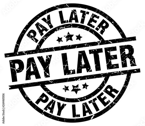 pay later round grunge black stamp