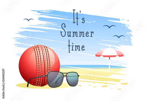 Fototapeta Naklejka Na Ścianę i Meble -  It's Summer Time. Sports card. Cricket ball with sunglasses and beach umbrella on the sand beach background. Vector illustration.