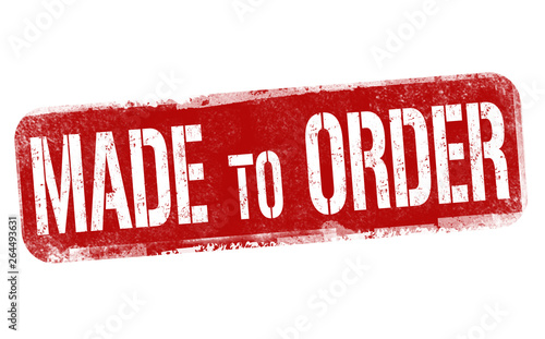 Made to order sign or stamp